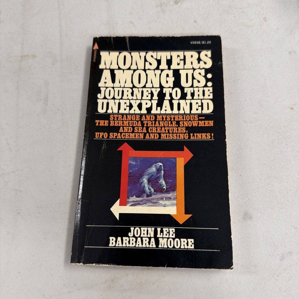 Monsters Among Us Journey to the Unexplained Lee & Moore 1st Ed 1975 Paperback